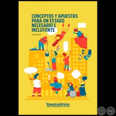 CONCEPTOS Y APUESTAS PARA UN ESTADO NECESARIO E INCLUYENTE - Autoría: LILIAN SOTO - Año 2020
